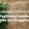 Cannabis Financing Rates Dropping