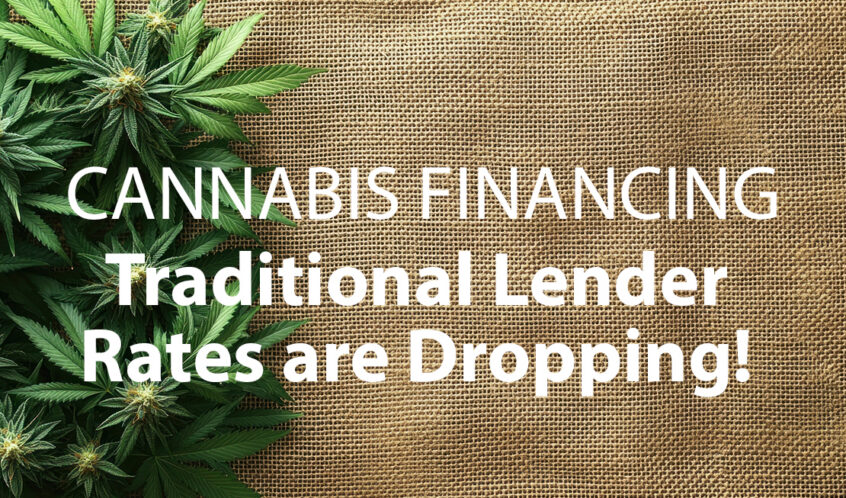 Cannabis Financing Rates Dropping
