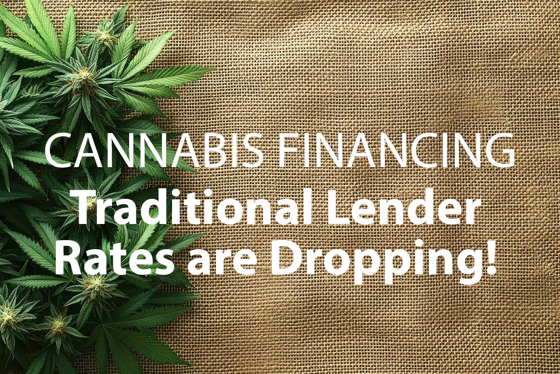 Cannabis Financing Rates Dropping